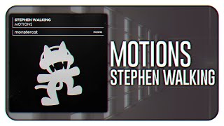Stephen Walking - Motions
