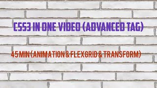 css3 in one video||css3 flexbox example|tutotial|css3 animation example|animation effects|property
