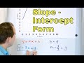 What is Slope-Intercept Form &amp; Equation of a Line (y=mx+b)? - [8-5-9]