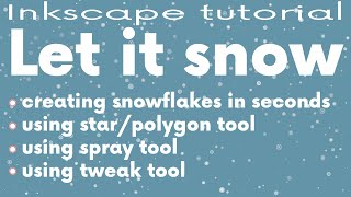 Quick, beautiful and unique snowflakes in Inkscape