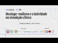 Moulage: realismo e criatividade na simulação clínica