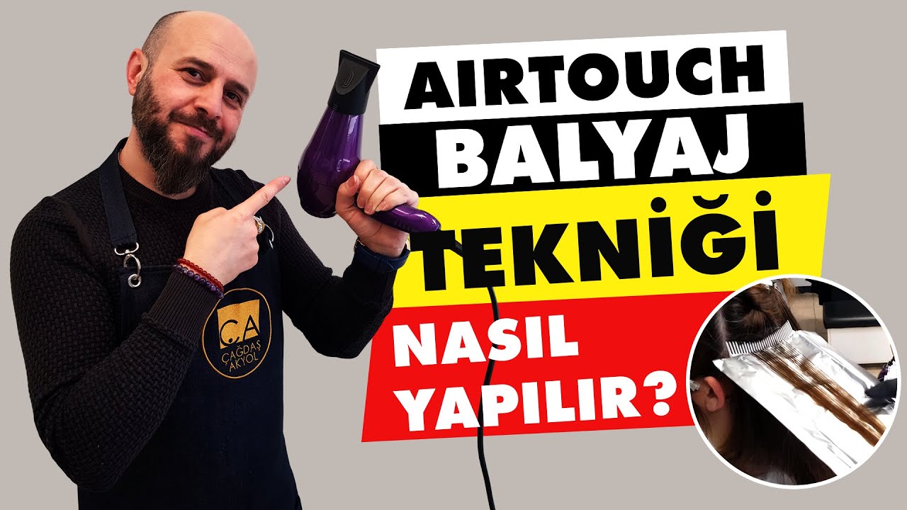 airtouch teknigi ile balyaj nasil yapilir youtube balyaj vucut bakimi youtube