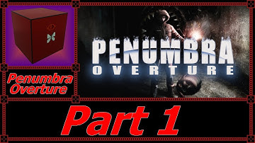 Amonimus VS Penumbra: Overture (Part 1)