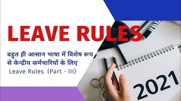 Leave Rules (Part-III)