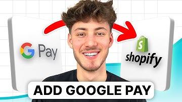 How To Add Google Pay to Shopify (Easy 2025 Tutorial)