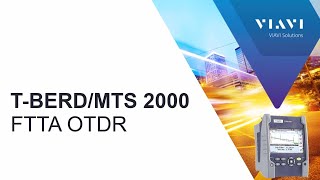 VIAVI T-BERD/MTS 2000: FTTA OTDR