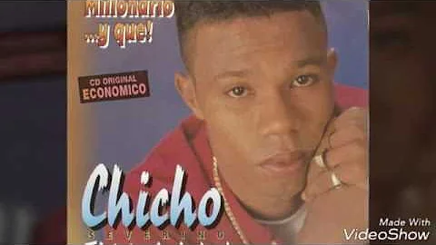 Chicho Severino - Millonario ... Y Que!