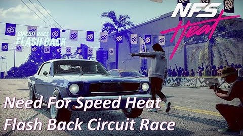 Need For Speed Heat PS4 - Flash Back Circuit Race 1st Place