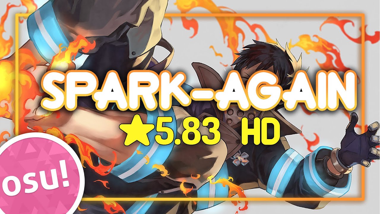 [osu!] ★5.83 HD Fire Force Season 2 OP | Spark-Again - Aimer [Replay ...
