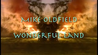 Mike Oldfield - Wonderful Land - HD