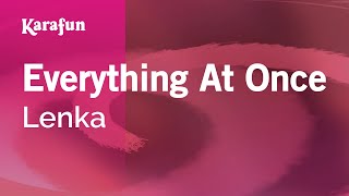Everything At Once - Lenka | Karaoke Version | KaraFun Resimi