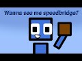Hey shitass, wanna see me speedbridge? Animation (CoolLever edition)