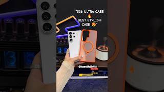 Best Stylish Case for Samsung S26 Ultra 🔥 Today’s Vibes! #HuaweiMobileUSA #usa #viral  #Shorts