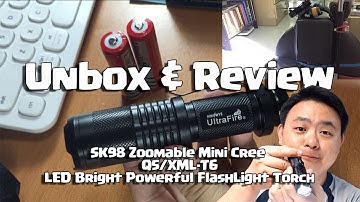 Unboxing and review SK98 Zoomable Mini Cree Q5/XML-T6 LED Powerful Bright Torch
