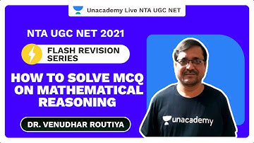 Flash Revision Series | How to solve MCQ on Mathematical Reasoning|Dr.Venudhar|NTA UGC NET|Unacademy