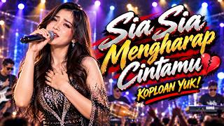 Download lagu SIA SIA MENGHARAP CINTAMU — KOPLOAN YUK! | Cover Dangdut Koplo Terbaru 2026