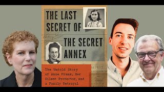 “The Last Secret of the Secret Annex” Book Talk