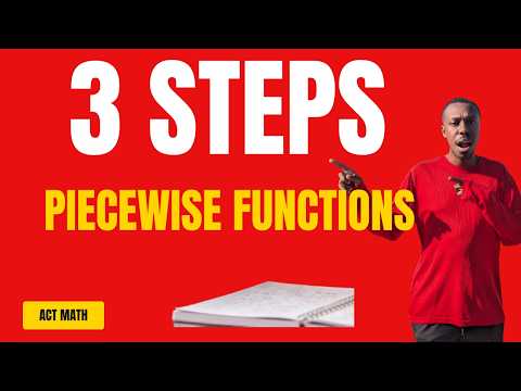 ACT Math: Evaluate Piecewise Functions in 3 Easy Steps