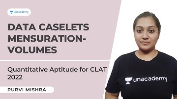 Quantitative Aptitude for CLAT 2022 | Data Caselets Mensuration-Volumes | DILR CLAT | Purvi Mishra
