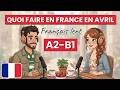 Ce que j’aime faire en avril en France – petites habitudes et idées de printemps A2 B1