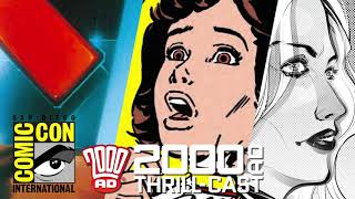 The 2000 AD Thrill-Cast: Dredd, girls' horror comics and the future! The 2000 AD panels at San Diego