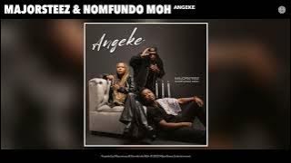 Majorsteez & Nomfundo Moh - Angeke