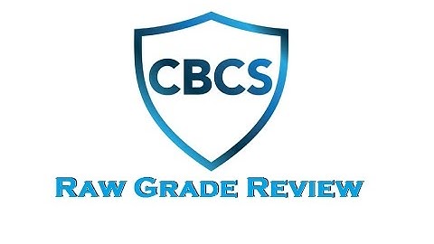 CBCS Raw Grading Service - Return and Review!