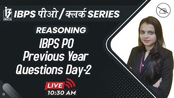 IBPS PO / CLERK SERIES | Reasoning | PYQ | By Shipra Mahendras | 10:30 am