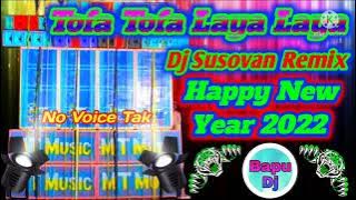 Tofa Tofa Laya Laya (Hindi Humbing Dance Quality HQ Mix 2022)-Dj Susovan Remix || @bapudj2066