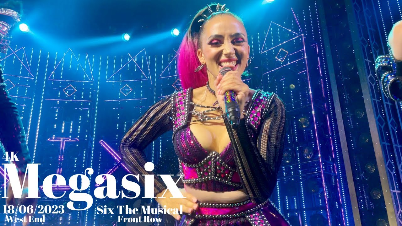 six the musical - megasix - 18/06/23 (7pm)