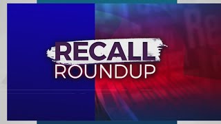 Recall Roundup: Aug. 15, 2022