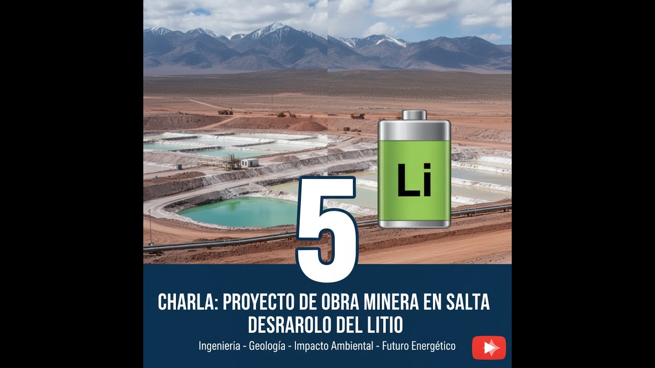Charla: Proyecto de Obra Minera en Salta – Desarrollo del Litio - YouTube