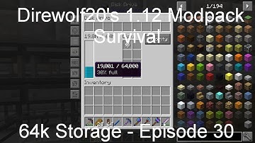 64k Storage - Direwolf20 1.12 Modpack Survival [Episode 30]