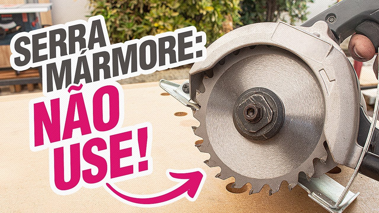 Será que posso cortar madeira com a serra mármore?