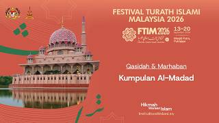 FTIM 2026 | 𝗤𝗮𝘀𝗶𝗱𝗮𝗵 & 𝗠𝗮𝗿𝗵𝗮𝗯𝗮𝗻Bersama : Kumpulan Al-Madad