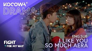 I Like You So Much Aera | Fight For My Way EP11 | KOCOWA 