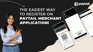 THE EASIEST WAY TO REGISTER ON PAYTAIL MERCHANT APPLICATION screenshot 1