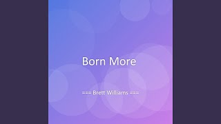 Born More