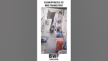 Clean up on isle 12! Who Trained This Forklift Operator?