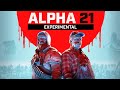 7 Days to Die  #1 Alpha 21 Experimental