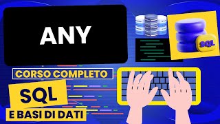 ANY | Corso SQL e Database Relazionali