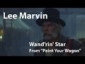 Lee Marvin Wand Rin Star Paint Your Wagon 1969 Digitally Enhanced