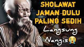 SHOLAWAT JAMAN DULU MERDU,SHOLAWAT JAWA KUNO WALISONGO,SHOLAWAT BURDAH MERDU PENYEJUK HATI,PIKIRAN