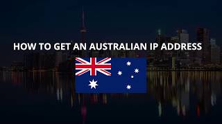 How to Get an Australian IP Address screenshot 3