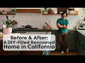 Before  after tour this diyfilled renovated home in california  renovation stories