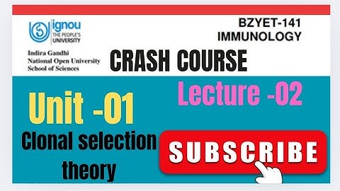 CRASH COURSE OF BZYET-141|| IMMUNOLOGY|| CLONAL SELECTION THEORY #UNIT-01 #LECTURE-02