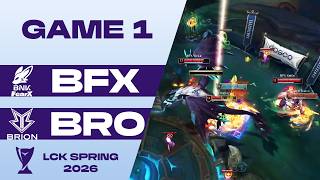 BFX vs BRO - Game 1 | LCK Spring 2026 | BNK FearX vs Brion