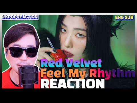 [ENG SUB] EDM Producer REACTS Red Velvet 레드벨벳 'Feel My Rhythm' MV I 케이팝 리액션 & 리뷰