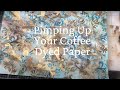 Pimping up Your Coffee Dyed Papers - Inspired by 49Dragonflies