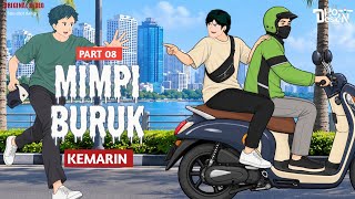 Mimpi Buruk Kemarin PART 8 - Dhot Design